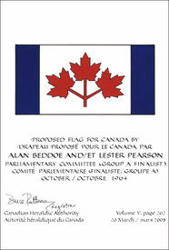 Letters patent confirming the blazon of the Proposed Flag: Alan Beddoe and Lester Pearson, Parliamentary Committee, October 1964 Letters patent confirming the blazon of the Proposed Flag: Alan Beddoe and Lester Pearson, Parliamentary Committee, October 1964