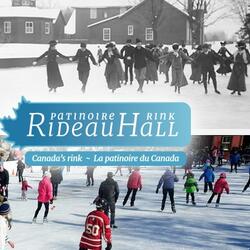 Two photos stacked vertically. Top photo is black and white. The bottom photo is in colour. Both feature people skating on an outdoor rink. A text overlay says 'Patinoire Rideau Hall Rink, Canada's Rink - La patinoire du Canada'.